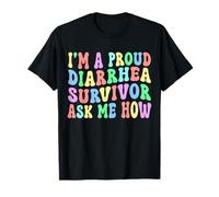 Soy un orgulloso sobreviviente de la diarrea Pregúntame cómo | Humor adulto nervioso Camiseta