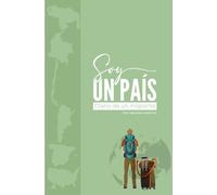 Soy un pais: Diario de un migrante
