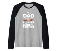 Soy un papá y un Fontanero Nada me Asusta Divertido Camiseta Manga Raglan