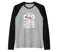 Soy un papá y un Fontanero Nada me Asusta Divertido Camiseta Manga Raglan