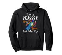 Soy un Pavo Real, Tienes Que Dejarme Volar Sudadera con Capucha