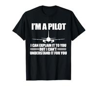 Soy UN PILOTO Explicar NO Puedo Entender para TI Meme EN LA Espalda Camiseta gráfica económica