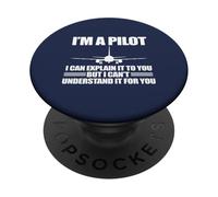 Soy UN PILOTO Explicar NO Puedo Entender para TI Meme EN LA Espalda PopSockets PopGrip Adhesivo