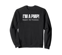 ¡Soy UN PMP! Respeta los procesos Regalo para Project Manager Sudadera