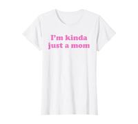 Soy un Poco Solo una mamá Mamá Rosada Divertida Que Dice Camiseta