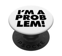 Soy UN Problema PopSockets PopGrip Adhesivo