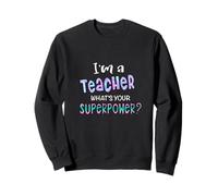 Soy un Profesor ¿Cuál es tu Superpoder? Maestro Sudadera