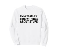 Soy un Profesor, sé Cosas sobre Cosas Sudadera