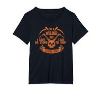 Soy un Soldador, no Puedo Arreglar la Estupidez. Camiseta, Mujer Tallas Grandes, Negro, 1XL Grande