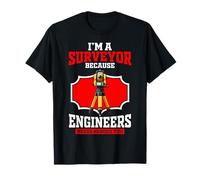 Soy un topógrafo porque los ingenieros también necesitan héroes topógrafos Camiseta