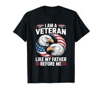 Soy un veterano como mi padre antes que yo Día de los veteranos Camiseta