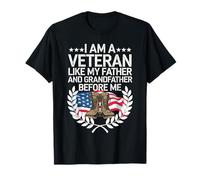 Soy un veterano como mi padre y mi abuelo antes que yo Camiseta