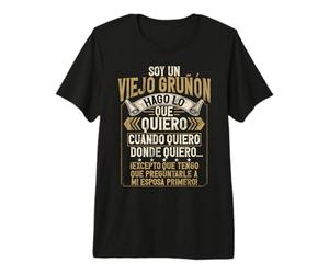 Soy Un Viejo Gruñón Hago Lo Que Quiero Cuando Quiero Camiseta Premium