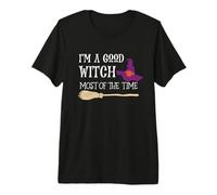 Soy una Buena Bruja la Mayor Parte del Tiempo, Divertidas Brujas de Halloween Camiseta Premium