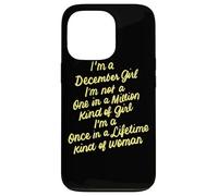 Soy una Chica de diciembre, no una de Cada millón de cumpleaños de niña Carcasa para iPhone 13 Pro