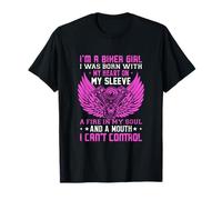 Soy una chica motera fuego en mi boca del alma que no puedo controlar Camiseta