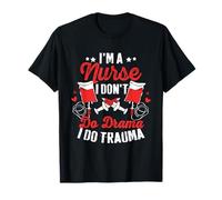 Soy una Enfermera de urgencias No Hago Drama Hago Trauma UCI Grado de enfermería Camiseta