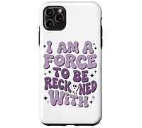 Soy una fuerza a tener en cuenta con el empoderamiento Carcasa para iPhone 11 Pro Max