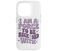 Soy una fuerza a tener en cuenta con el empoderamiento Carcasa para iPhone 14 Pro