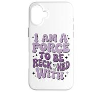 Soy una fuerza a tener en cuenta con el empoderamiento Carcasa para iPhone 16 Plus