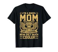 Soy una Madre Motera como una mamá Normal Solo Mucho más Fresco Camiseta