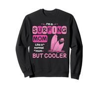 Soy una madre surfista como una mamá normal pero más fresca Sudadera