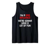 Soy una Mala Influencia (Vamos a divertirnos Mucho) - Divertido Camiseta sin Mangas