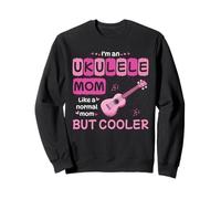 Soy una mamá de ukelele como una mamá normal pero más fresca Sudadera