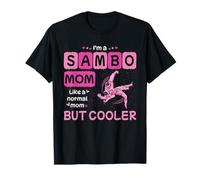 Soy una mamá Sambo como una mamá normal pero más fresca Camiseta
