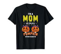 Soy una mamá y me convierto en Calabaza Nada me Asusta Camiseta