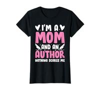 Soy una mamá y un autor Divertido Publicado Autor Escritor Mamá Camiseta
