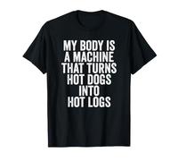 Soy una máquina Convierte Perros Calientes en Hot Logs Funny Hot Dog Camiseta
