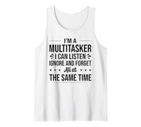 Soy una multitarea Que Puedo Escuchar ignorar y Olvidar Gracioso Camiseta sin Mangas