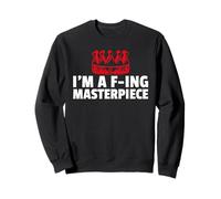 Soy una Obra Maestra de F-ing (declaración Divertida y gráfico de Corona) Sudadera