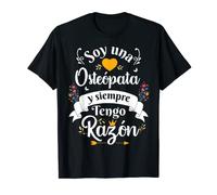 Soy Una Osteópata Siempre Razon Divertido Para Mujer Camiseta