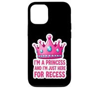 Soy una princesa y estoy aquí para el recreo de regreso a la escuela Carcasa para iPhone 12/12 Pro
