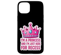 Soy una princesa y estoy aquí para el recreo de regreso a la escuela Carcasa para iPhone 15 Plus