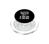Soy Una Puta para Tacos Un TAC-ho Si Usted Quiere PopSockets PopGrip para MagSafe
