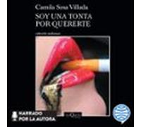 Soy Una Tonta Por Quererte (audiolibro)