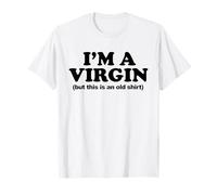 Soy virgen pero esta es una camisa vieja Camiseta