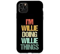 Soy Willie Haciendo Cosas de Willie - Divertidísimo Nombre Willie Carcasa para iPhone 11 Pro MAX