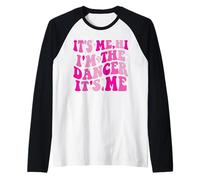Soy yo Hola, Soy el bailarín, Soy yo, niños y niñas, Bailarines, Profesores Camiseta Manga Raglan