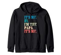 Soy yo, Hola, Soy el papá, Soy yo, Divertido para el Día del Padre para papá Sudadera con Capucha