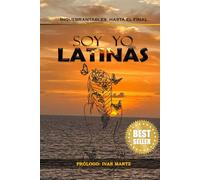 SOY YO LATINAS: INQUEBRANTABLES HASTA EL FINAL