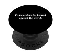 Soy yo y mi Perro Salchicha contra el Mundo canino PopSockets PopGrip Adhesivo