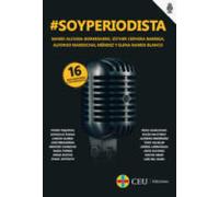 soyperiodista. 16 encuentros con periodistas
