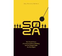 SOZA: The Untold Story of an Extraordinary Building and the Pledged Fight for His Rights