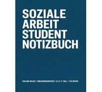 Soziale Arbeit Student Notizbuch: College Ruled | Vorlesungsnotizen | 8,5 x 11 Zoll | 120 Seiten: College Ruled Heft für Studium, Universität und Vorlesungen