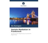 Soziale Mediation in Frankreich: Von der sozialen Regulierung zur politischen Regulierung