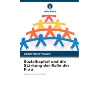 Sozialkapital und die Stärkung der Rolle der Frau: Lehren aus Afghanistan